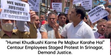 “Humei Khudkushi Karne Pe Majbur Karahe Hai” Centaur Employees Staged Protest In Srinagar, Demand Justice.