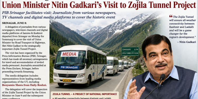 Media Delegation Heads to Sonamarg Ahead of Union Minister Nitin Gadkari’s Visit to Zojila Tunnel Project